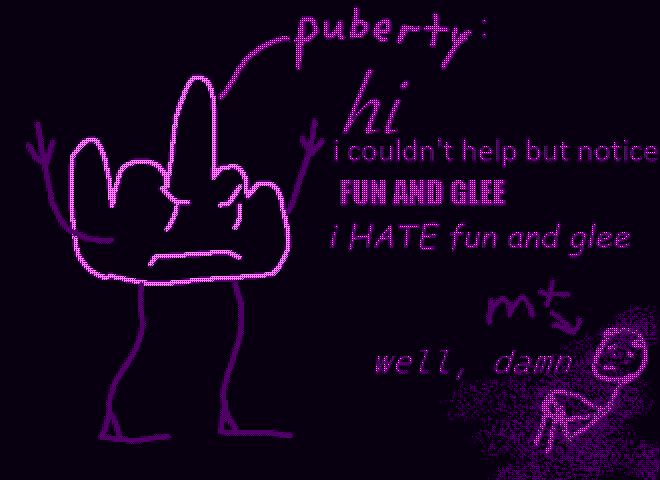 abstract portrayal of puberty with text 'hi / i couldn't help but notice fun and glee / i hate fun and glee'. an upset stick-figure in the corner labelled 'mt' says 'well, damn'